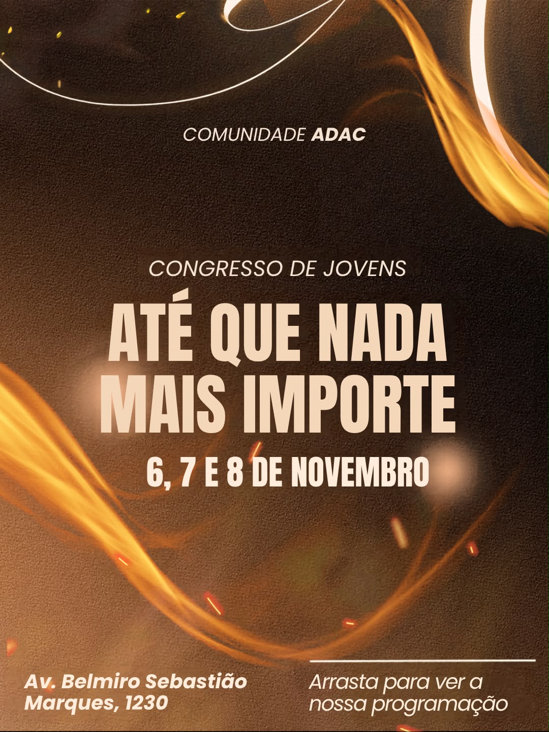Banner oficial: Até que Nada Mais Importe, 6, 7 e 8 de novembro, Comunidade ADAC